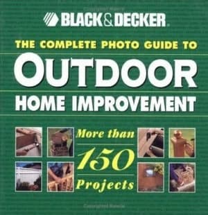 Image of The Complete Photo Guide to Outdoor Home Improvement by Black and Md. Decker Corporation Book