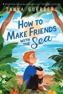 Image of How to Make Friends with the Sea