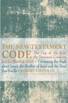 Image of The New Testament Code by Robert H Eisenman Hardback