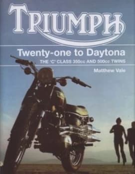 Image of Triumph Twenty-One to Daytona by Matthew Vale Hardback