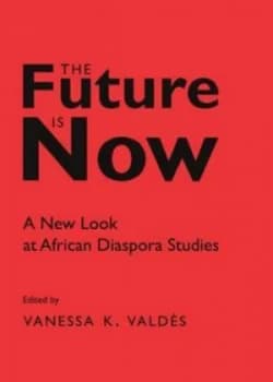 Image of The Future Is Now by Vanessa Kimberly Valds Hardback