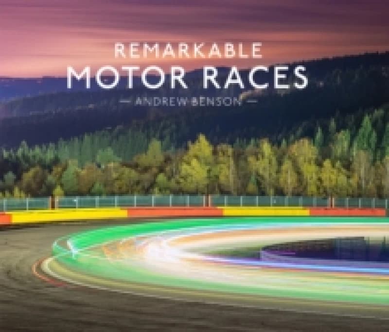 Image of Remarkable Motor Races Hardback