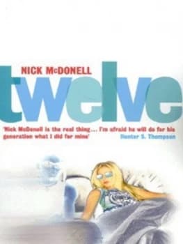 Image of Twelve by Nick Mcdonell Paperback