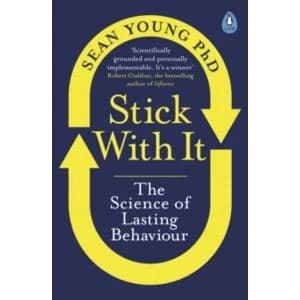 Image of Stick with It : The Science of Lasting Behaviour