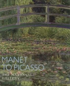 Image of Manet to Picasso by Christopher Riopelle Paperback