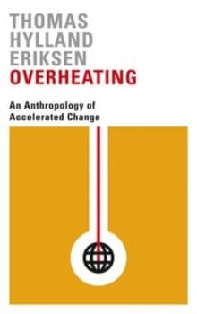 Image of Overheating by Thomas Hylland Eriksen Book