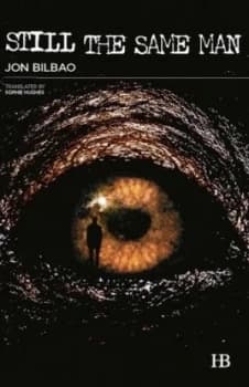 Image of Still the Same Man by Jon Bilbao Paperback