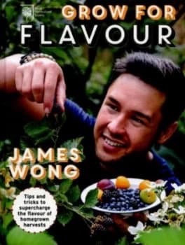Image of Grow for Flavour by James Wong Hardback