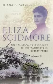 Image of Eliza Scidmore by Diana P. Parsell