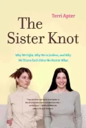 Image of sister knot why we fight why were jealous and why well love each other no m