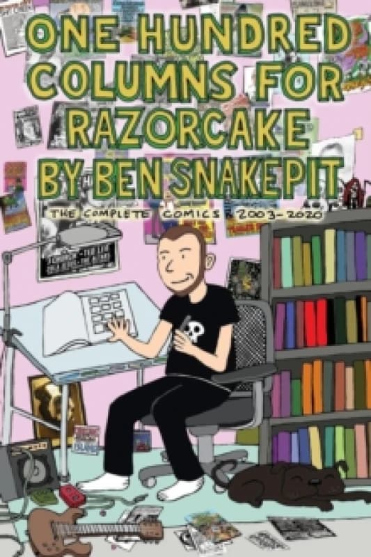 Image of One Hundred Columns For Razorcake : The Complete Comics 2003-2020 Paperback / softback