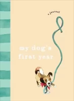 Image of My Dog's First Year - Ebury Press - Hardback - Used