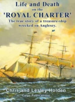 Image of Life and Death on the royal Charter by Chris Holden and Lesley Holden Book