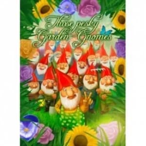 Image of Those Pesky Garden Gnomes