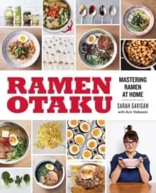 Image of Ramen Otaku : Mastering Ramen at Home