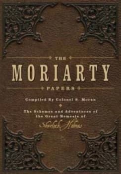 Image of Moriarty Papers by Colonel Sebastian Moran Hardback