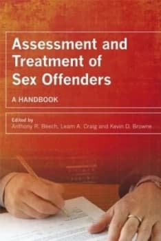 Image of Assessment and Treatment of Sex Offenders by Anthony R. Beech Paperback