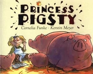Image of Princess Pigsty by Cornelia Funke Paperback