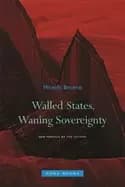 Image of walled states waning sovereignty