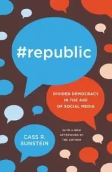 Image of #Republic : Divided Democracy in the Age of Social Media