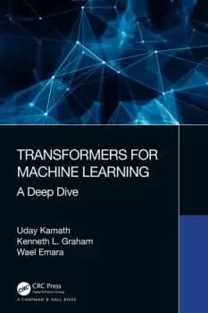 Image of Transformers for Machine Learning A Deep Dive