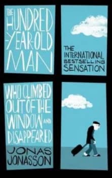 Image of The Hundred-Year-Old Man Who Climbed Out of the Window and Disappeared by Jonas Jonasson Paperback