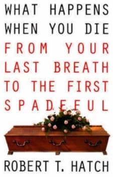 Image of What Happens When You Die by Robert Hatch Book