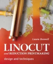 Image of Linocut and Reduction Printmaking : Design and techniques