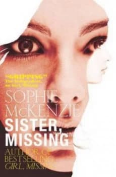 Image of Sister Missing by Sophie Mckenzie Book