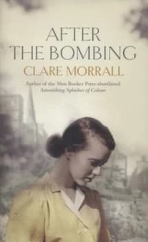Image of After the Bombing by Clare Morrall Hardback