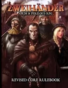 Image of ZWEIHANDER Grim & Perilous RPG : Revised Core Rulebook
