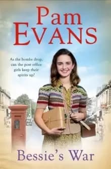 Image of Bessie's War : A heartwarming wartime saga of love and loss for the post office girls