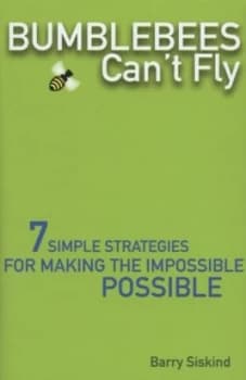Image of Bumblebees Cant Fly by Barry Siskind Hardback