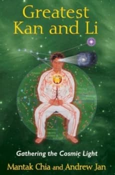 Image of Greatest Kan and Li by Mantak Chia Book