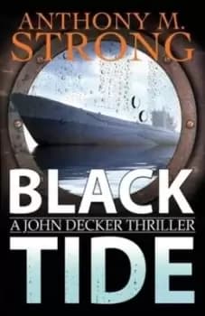 Image of Black Tide by Anthony M Strong