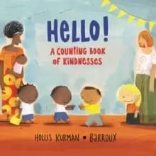 Image of Hello! : A Counting Book of Kindnesses