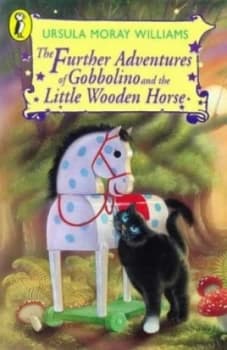 Image of The Further Adventures of Gobbolino and the Little Wooden Horse by Ursula Moray Williams Paperback