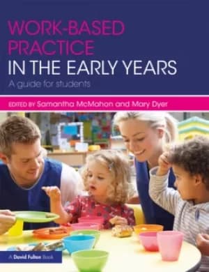 Image of Work-based Practice in the Early YearsA Guide for Students