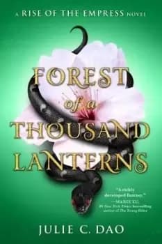 Image of Forest of a Thousand Lanterns by Julie C. Dao