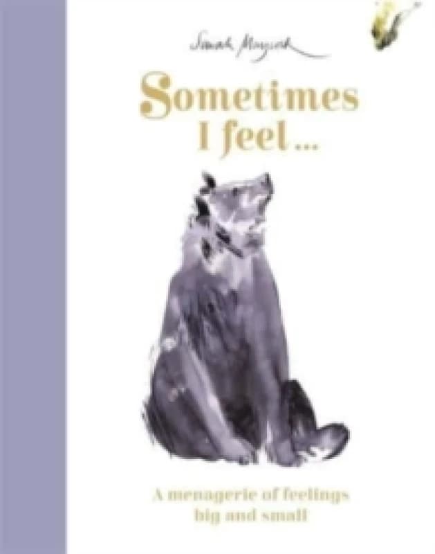 Image of sometimes i feel a menagerie of feelings big and small 9781800781283