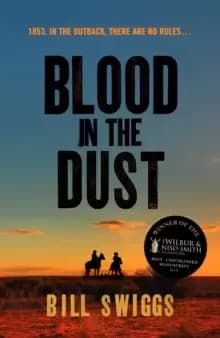 Image of Blood in the Dust : Winner of a Wilbur Smith Adventure Writing prize