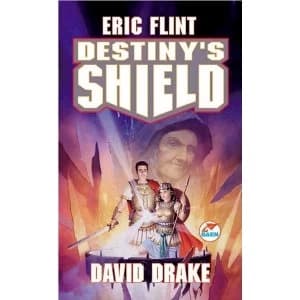 Image of Destiny's Shield (Hardcover) by Eric Flint, David Drake (Hardback, 1999)