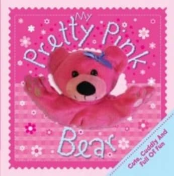 Image of My Pretty and Pink Bear Hardback
