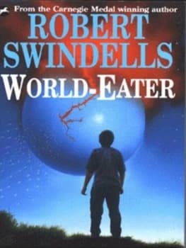 Image of World-Eater by Robert Swindells Book