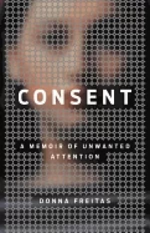 Image of consent a memoir of unwanted attention