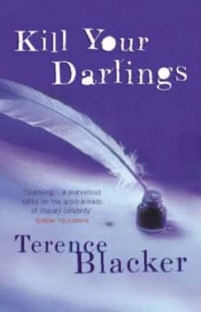 Image of Kill Your Darlings by Terence Blacker Paperback
