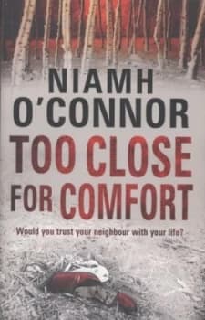 Image of Too Close for Comfort by Niamh O Connor Paperback