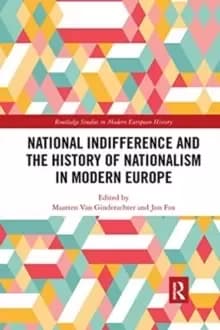 Image of National indifference and the History of Nationalism in Modern Europe