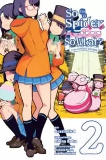Image of So I'm a Spider, So What? The Daily Lives of the Kumoko Sisters, Vol. 2