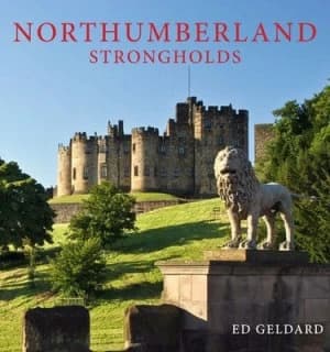 Image of Northumberland Strongholds by Ed Geldard Hardback